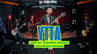 YTTA - 'NAK'  live at Swara Skena 