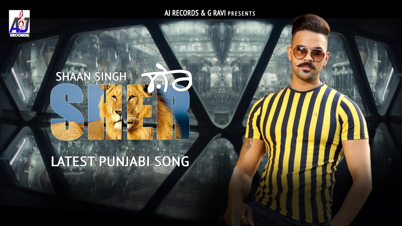 Sher (Full video )Shaan Singh Latest punjabi song 2020 AJ RECORDS