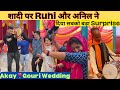 Ruhi aur anil ne    surprise  akaygouri wedding akaygourivlogs