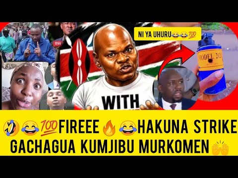 🔥💯🤣😂 Ati ruto Amekula hadi pesa ya teargas 🤣🤣 Anatumia ya uhuru