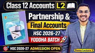 Class 12 Accounts L2 📚 | CH 1: Partnership Final Accounts 🔥 | HSC 2026-27 | YODDHA BATCH 🚀 screenshot 3