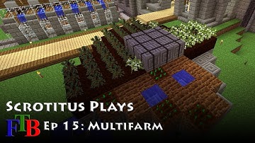 FTB - EP15 - Multifarm