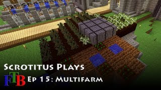 FTB - EP15 - Multifarm The Hydraulic Gamers Ftb Forestry Multifarm Tutorial Basic Setup