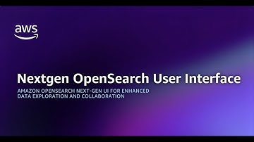 Amazon OpenSearch Service - Next-gen UI for enhanced data exploration and collaboration