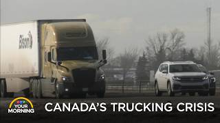 Is Canada’s Trucking Crisis Making Our Roads Unsafe? | Your Morning