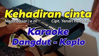 KEHADIRAN CINTA (Thomas arya) - Karaoke tanpa vokal | Dangdut Koplo (nada cewek)