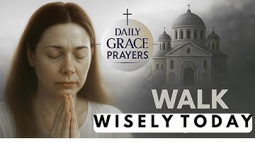 Ephesians 5:15–16 Devotional | Walk Wisely & Redeem Your Time