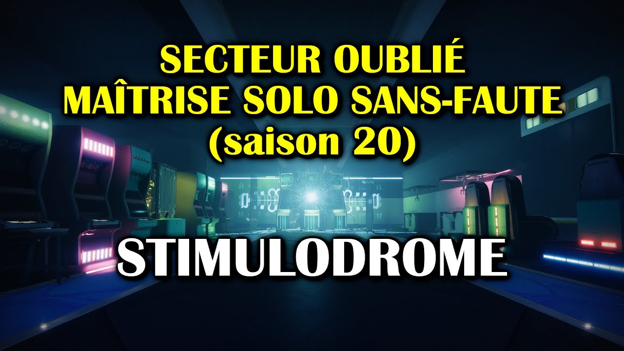 Destiny 2 - Secteur oublié « Stimulodrome » Maîtrise Solo Sans-faute (saison 20) [Let's Play]