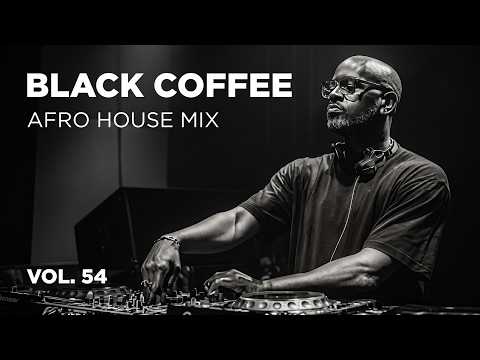 Afro House 2026 Mix | Deep Melodic Set  🎧 | Black Coffee Style Vol. 54