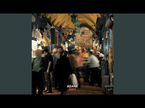 Dirt - Keane