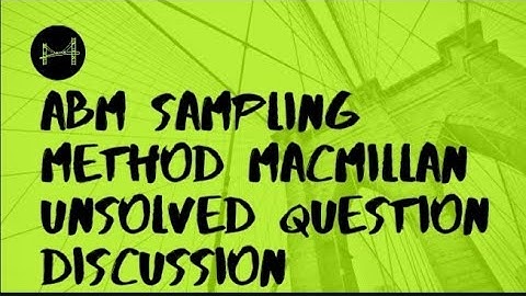CAIIB ABM SAMPLING METHOD MACMILLAN UNSOLVED QUESTION DISCUSSION