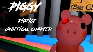 PigFice | Unoffical chapter | PIGGY