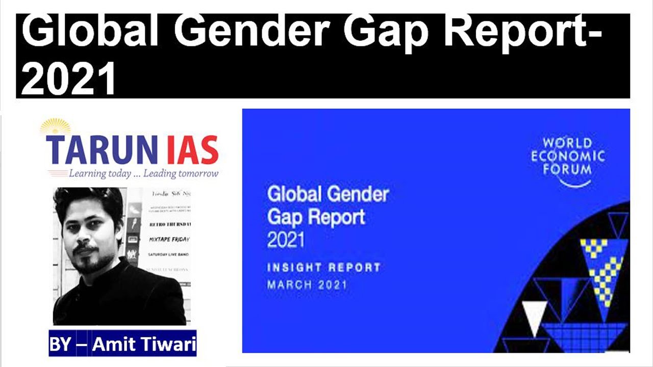 Global Gender Gap Report-2021 | UPSC Current Affairs | Amit Tiwari ...