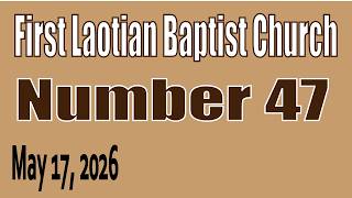 First Laotian Baptist Church: Number 47 Dallas, Texas (05-17-2026)