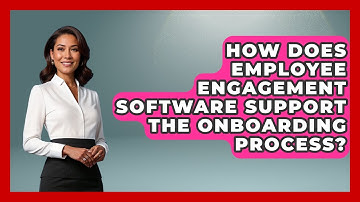 How Does Employee Engagement Software Support the Onboarding Process? | Legal And HR SaaS Stack News