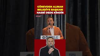 Görevden Alınan Görele Belediye Başkanı Hasbi Dede Kimdir