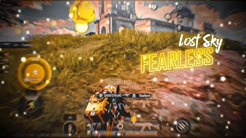 Lost Sky - Fearless ⚡️Montage | Samsung A3,A5,A6,A7, J2,J5,J7, S5, S6, A10,A20,A30,A50,A70
