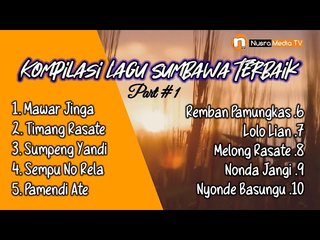 Kumpulan Lagu Sumbawa Pilihan Terbaik | Lagu Enak Didengar Saat Santai dan Kerja class=