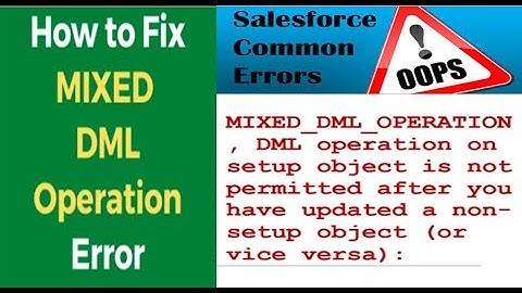 What is a Mixed DML Operation Error And How to Resolve it?