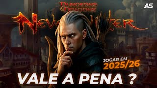NEVERWINTER 2025/26: O JOGO MUDOU… Vale a pena voltar?