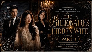 The Billionaire’s Hidden Wife | PART 3. they never knew she's super Rich. 