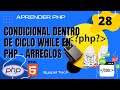 🐘 WHILE | IF ELSE PHP | WHILE loop with IF ELSE statement in PHP 🔔 CONDICIONAL dentro de un WHILE