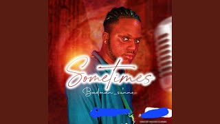 Sometimes