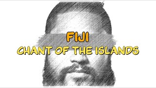 Video thumbnail of "FIJI - CHANT OF THE ISLANDS | Lyrics et traductions (français et anglais)."