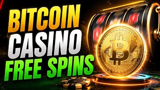 🔄 Bitcoin Casino Free Spins – Best BTC Bonus Offers & No Deposit Spins 2026
