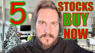 5 Stocks I'm Buying Now!!!!! December 2023