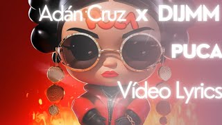Puca - Adan Cruz ❌ Letra ( vídeo Lyrics ) ❤️🙌🏻