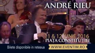 Promo André Rieu la Bucureşti - 11 &amp; 12 iunie 2016 - iConcert.ro