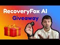 RecoveryFox AI - Giveaway 22/10/2025