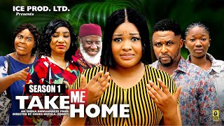 TAKE ME HOME (SEASON 1) {ONNY MICHEAL & IFEKA DORIS} -2024 LATEST NIGERIAN NOLLYWOOD MOVIE