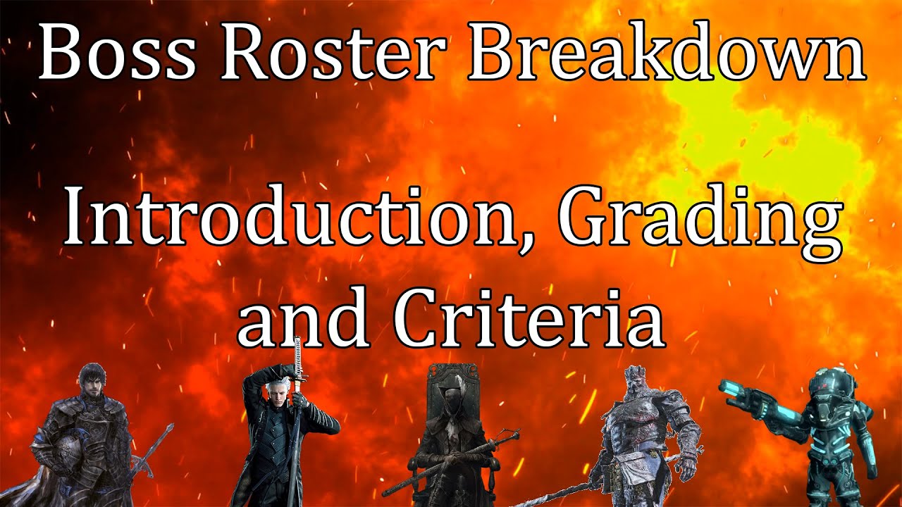 Boss Roster Breakdown - Series Introduction and Criteria | MattTGM ...