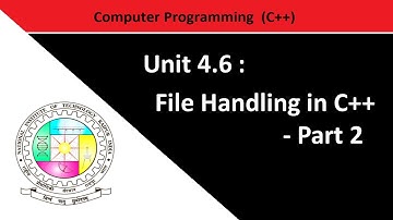 Unit 4 6 File Handling in C++ Part-2 | Computer Programming | NIT Raipur | Mr. Vishal Sathawane