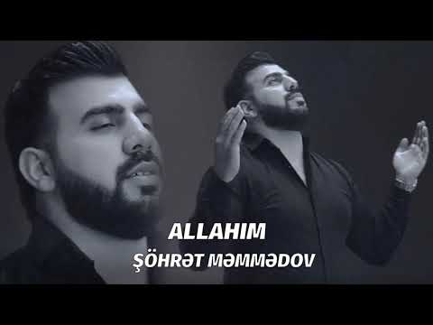 Şöhrət Məmmədov - ALLAHIM