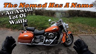 The Nomad Has A Name + An Awful Lot Of Waffle