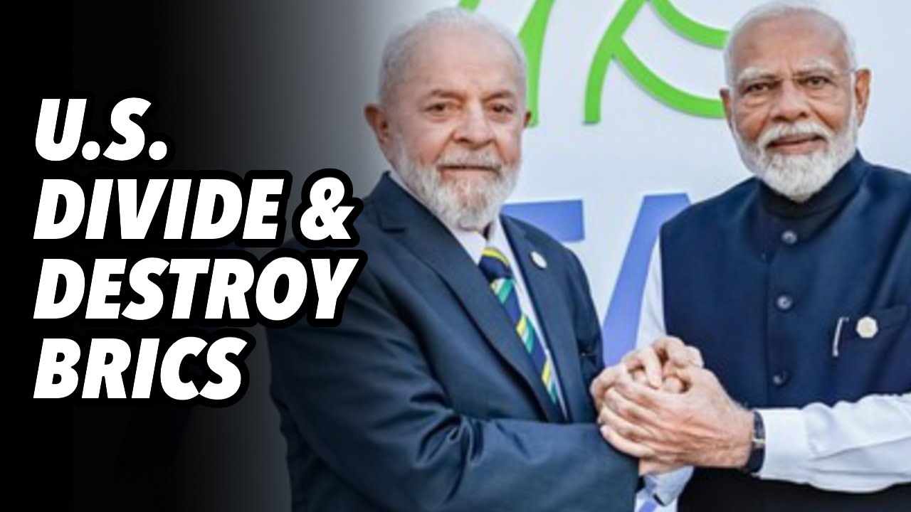 US divide and destroy BRICS