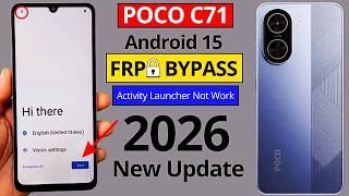 POCO C71 GOOGLE/ FRP BYPASS (Android 15) | Activity Launcher Not Working | New Method 2026