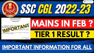 IMPORTANT : SSC CGL 2022 RESULT &amp; MAINS EXAM UPDATE | SSC CGL 2022 CUT OFF TIER 1 | SSC CGL 2022
