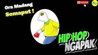 Hip Hop Ngapak - Ora Madang Semaput