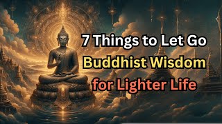 7 Things To Let Go Of For A Lighter Life Dhamma For Life