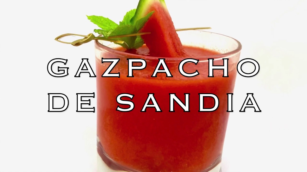 GAZPACHO DE SANDIA SOPA REFRESCANTE PARA EL VERANO - GUILLE RODRIGUEZ