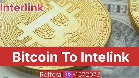 #bitcoin To #interlink क्या हैं जरूर सुने 