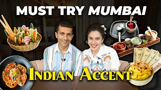 Must Try Mumbai || Indian Accent