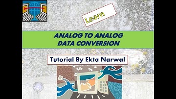 Analog to Analog Conversion (Modulation)