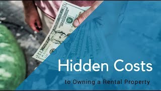 Hidden Costs to Owning a Rental Property | Property Management Tips - SJA Property Management
