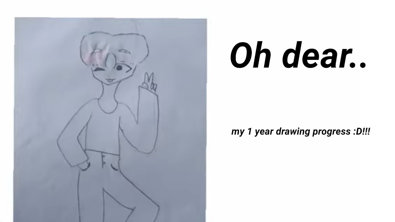 My art progress in 1 year :D 💞💫💞💫💞 - YouTube