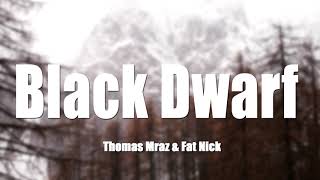 Thomas Mraz & Fat Nick - Black Dwarf (8D МУЗЫКА)